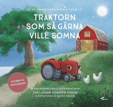 Traktorn som så gärna ville somna : en annorlunda godnattsaga