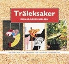 Träleksaker; Ingvar Söder Nielsen; 1994