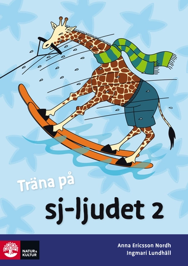 Träna på svenska Sj-ljudet 2 (5-pack); Anna Ericsson-Nordh, Ingmari Lundhäll; 2013