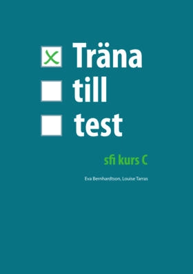 Träna till test - sfi kurs C