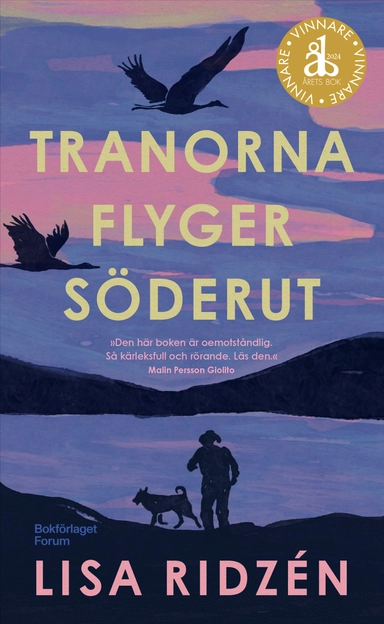 Tranorna flyger söderut; Lisa Ridzén; 2024