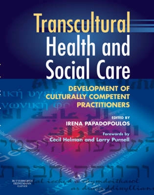 Transcultural health and social care : development of culturally competent practitioners; Irena Papadopoulos; 2006