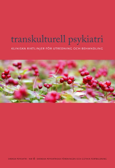 Transkulturell psykiatri : kliniska riktlinjer för utredning och behandling
