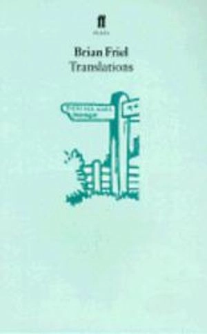 Translations; Brian Friel; 1981