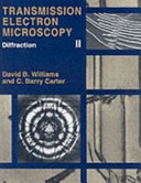 Transmission electron microscopy : a textbook for materials science; David B. Williams; 1996