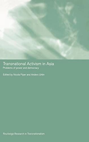 Transnational activism in Asia : problems of power and democracy