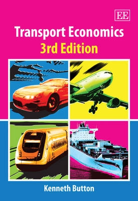 Transport economics; Kenneth Button; 2010