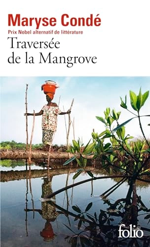 Traversée de la mangrove; Maryse Condé; 1996