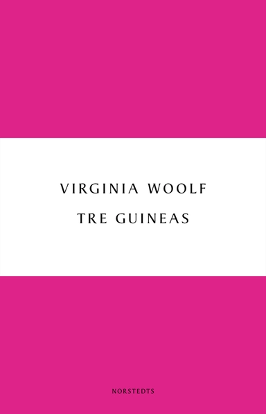 Tre guineas; Virginia Woolf; 2017