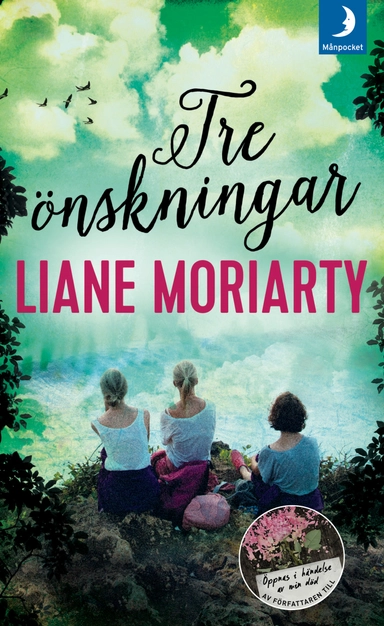 Tre önskningar; Liane Moriarty; 2016
