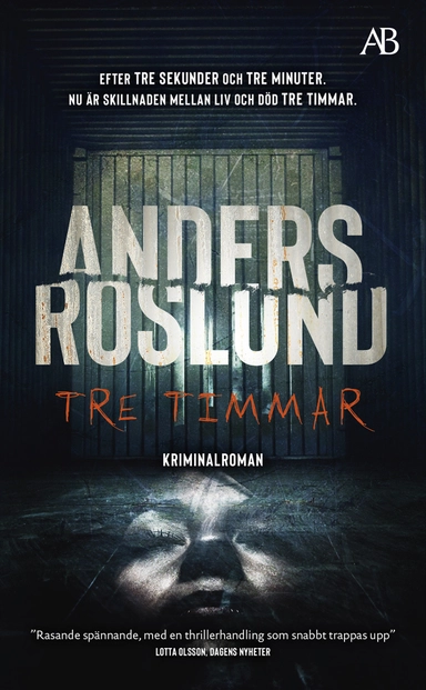 Tre timmar; Anders Roslund; 2020