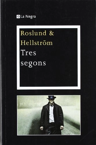 Tres segons; Anders Roslund, Börge Hellström, Amanda Eda Monjonell Mansten, Dea Marie Mansten; 2012