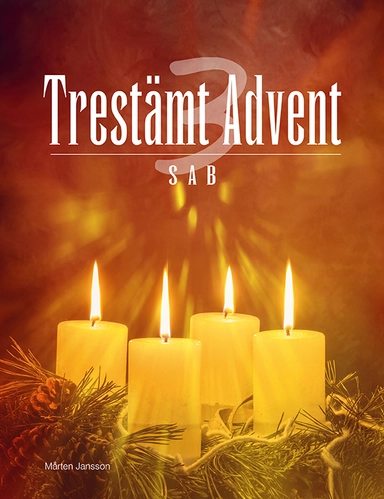 Trestämt Advent SAB; Mårten Jansson; 2023