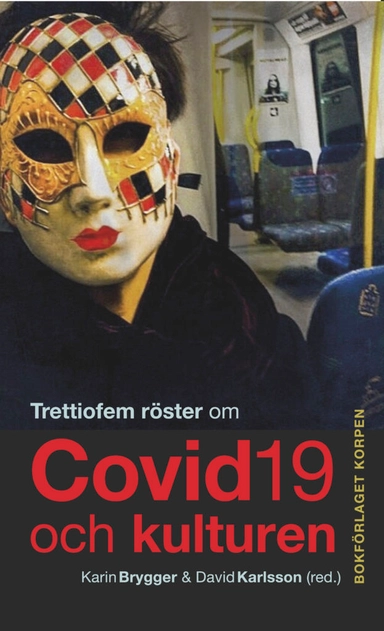 Trettiofem röster om covid-19 och kulturen