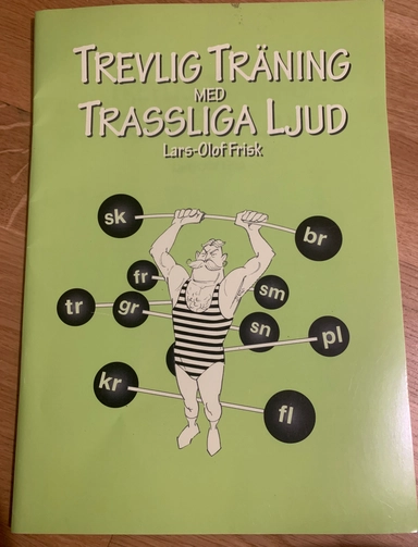 Trevlig träning med trassliga ljud; Lars-Olof Frisk; 1998
