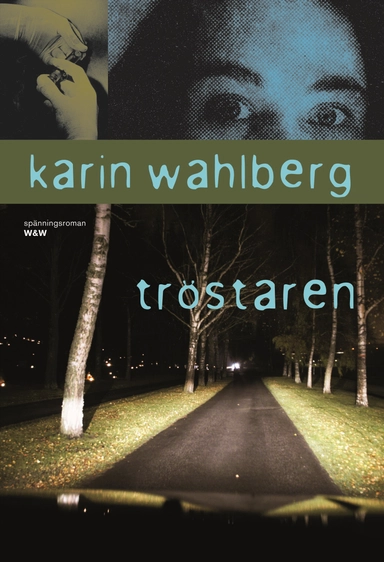 Tröstaren; Karin Wahlberg; 2007