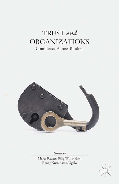 Trust and organizations : confidence across borders