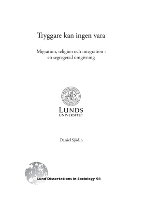Tryggare kan ingen vara; Daniel Sjödin; 2011