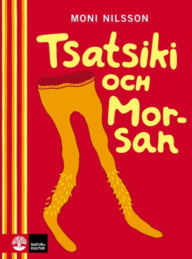 Tsatsiki och morsan; Moni Nilsson; 2015
