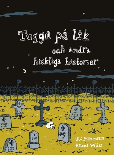 Tugga på lik och andra hiskliga historier