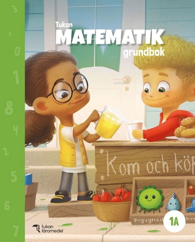 Tukan Matematik 1A Grundbok; Hanne Hafnor Dahl, May-Else Nohr, Eva Johansson; 2022