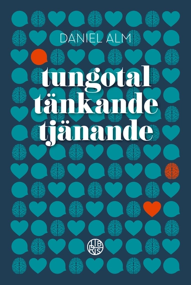 Tungotal, tänkande, tjänande; Daniel Alm; 2023
