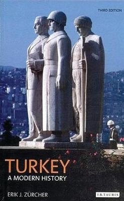 Turkey : a modern history; Erik-Jan. Zürcher; 2004