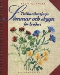 Tvåhundratjugo sömmar ochstygn; Anita Gunnars; 1997