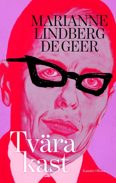 Tvära kast; Marianne Lindberg De Geer; 2021