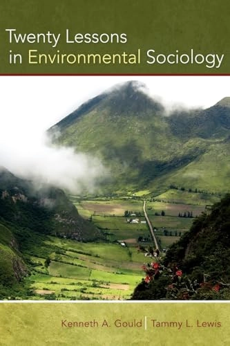 Twenty lessons in environmental sociology; Kenneth Alan Gould; 2009