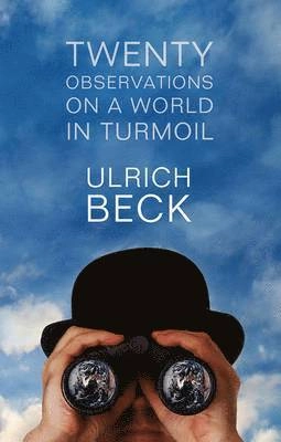 Twenty observations on a world in turmoil