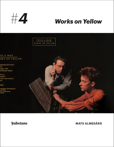 Twice A Man: Works on Yellow; Mats Almegård; 2020