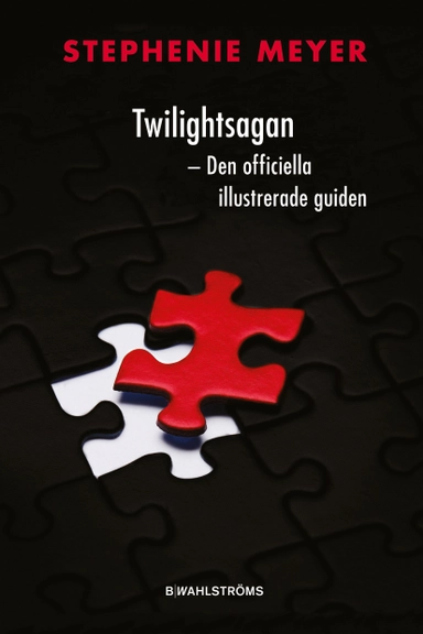 Twilightsagan : den officiella illustrerade guiden