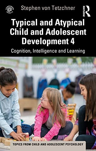 Typical and atypical child and adolescent development · 4 · Cognition, intelligence and learning