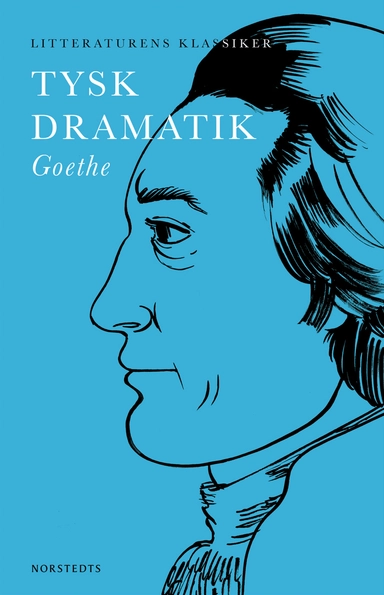 Tysk dramatik : Goethe; Johann Wolfgang von Goethe; 2015