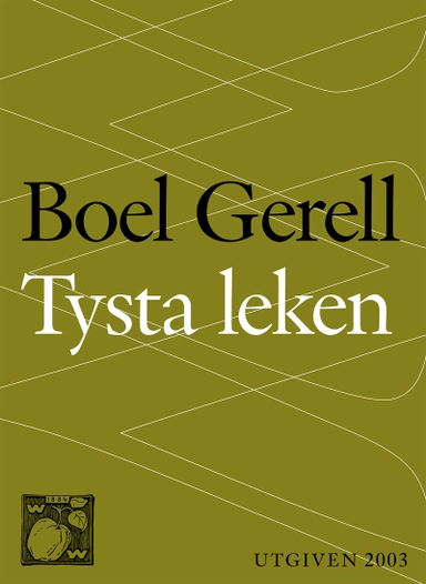 Tysta leken; Boel Gerell; 2014