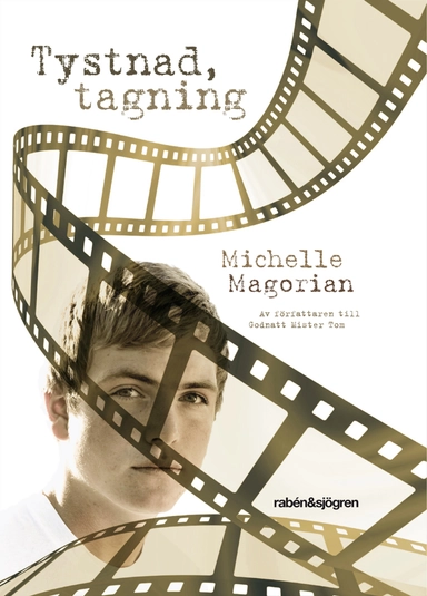 Tystnad, tagning; Michelle Magorian; 2009