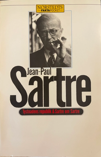 Tystnadens republik : & Sartre om Sartre; Jean-Paul Sartre; 1988
