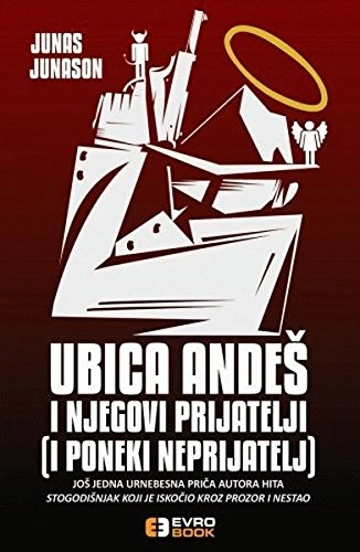 Ubica Andeši njegovi prijatelji : (i poneki neprijatlj)