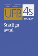 UFB 4s. Statliga avtal 2004/2005 : Utbildningsväsendets författningsböcker