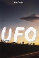 UFO - Möte med det okända; Clas Svahn; 2000