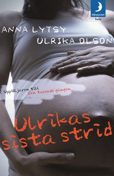 Ulrikas sista strid; Anna Lytsy, Ulrika Olson; 2008