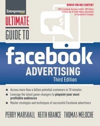 Ultimate Guide to Facebook Advertising; Marshall Perry, Krance Keith, Meloche Thomas; 2017