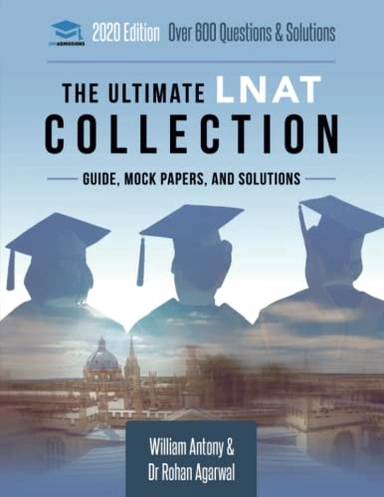 Ultimate LNAT Collection; Rohan Agarwal, William Antony; 2018