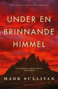 Under en brinnande himmel; Mark Sullivan; 2019