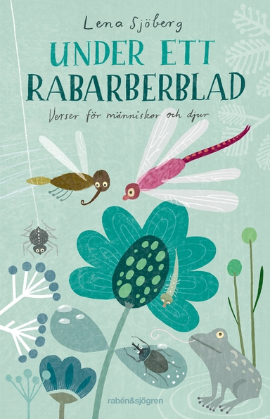 Under ett rabarberblad : verser för människor och djur; Lena Sjöberg; 2020