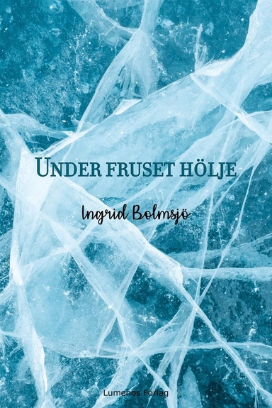 Under fruset hölje; Ingrid Bolmsjö; 2024