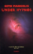 Under hypnos; Seth Margolis; 1998