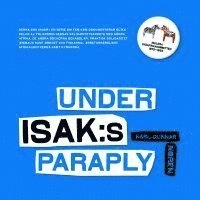 Under ISAK:s paraply
