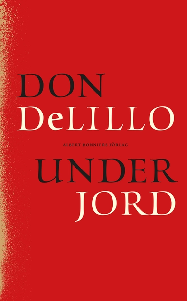 Under jord; Don DeLillo; 2018